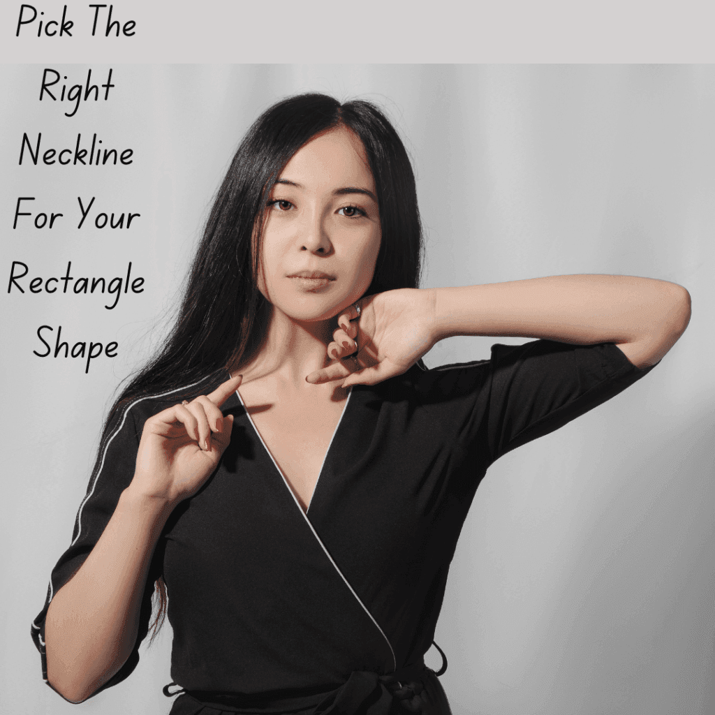 Picking the Right Neckline for Rectangle Body Types