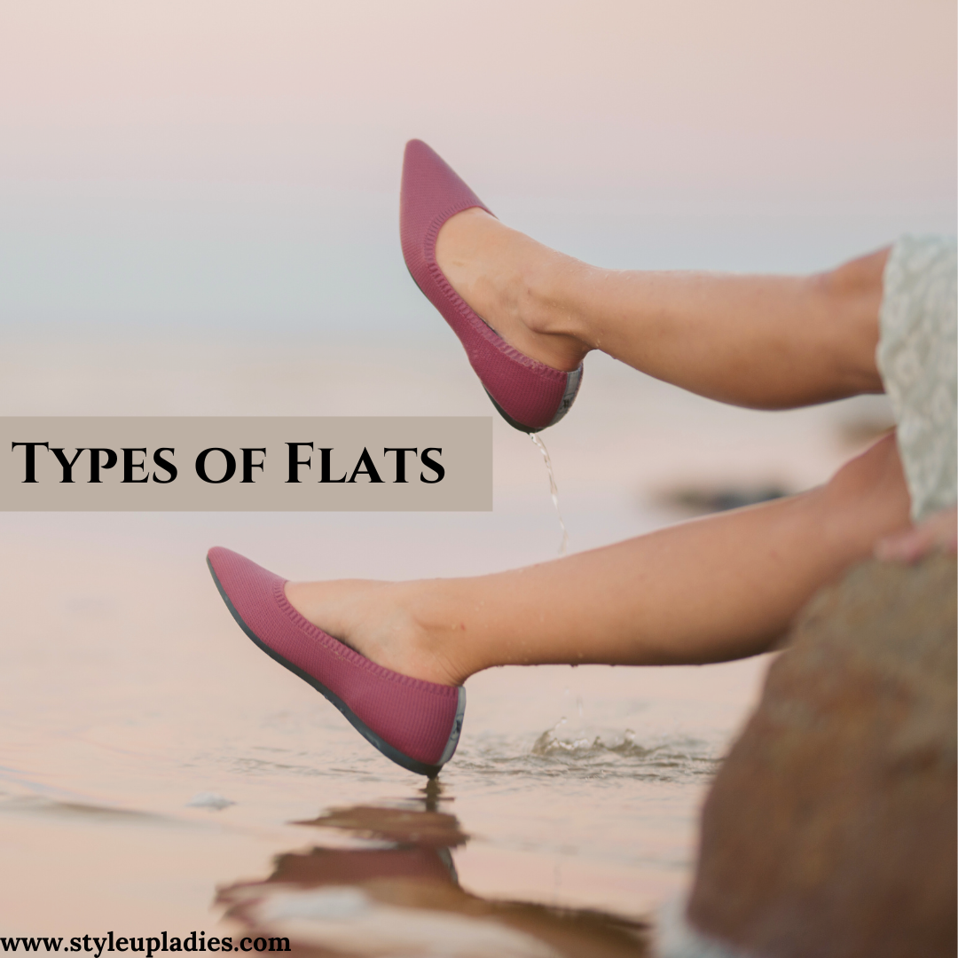 Types of Flats: Stylish and Comfortable Footwear for Every Occasion