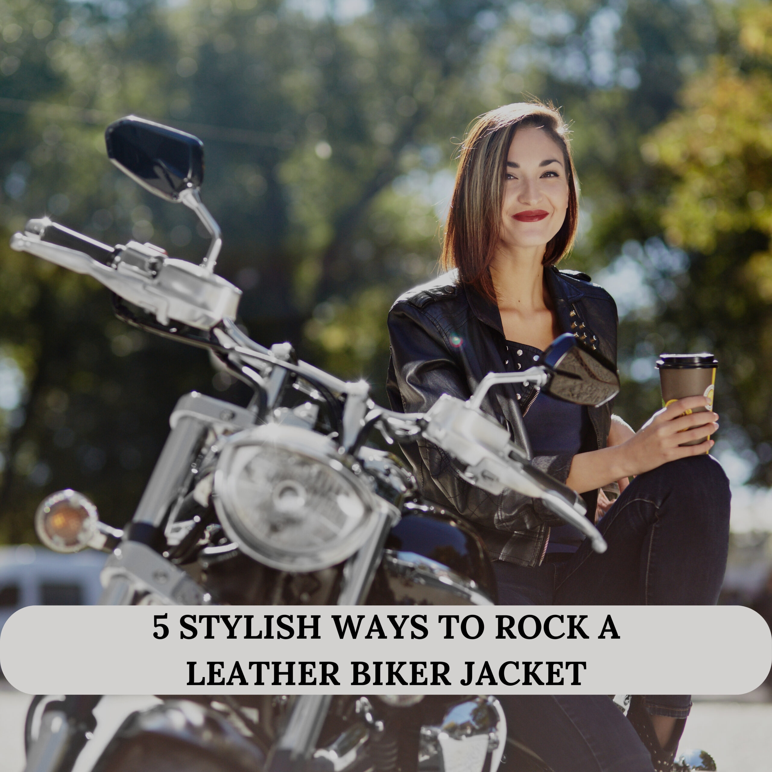 5 Stylish Ways to Rock a Leather Biker Jacket