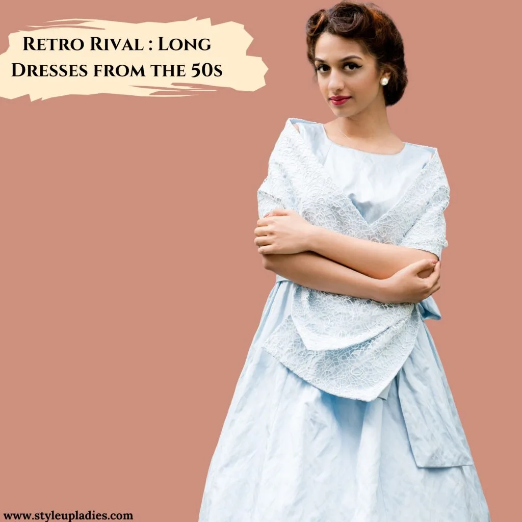 Retro Revival: Long Dresses from the 50s