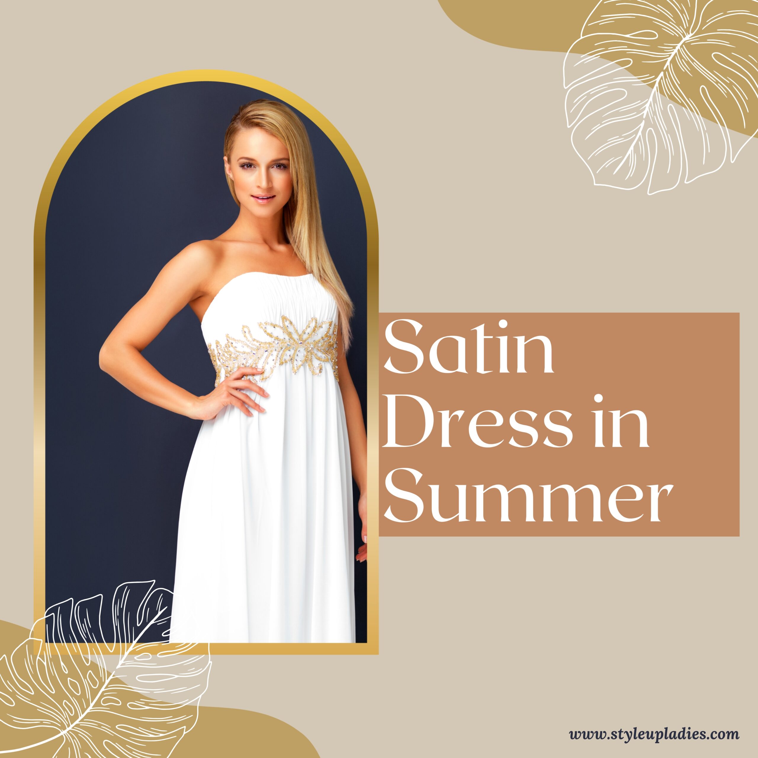 How to Style a Satin Dress in Summer: Effortless Fashion Tips