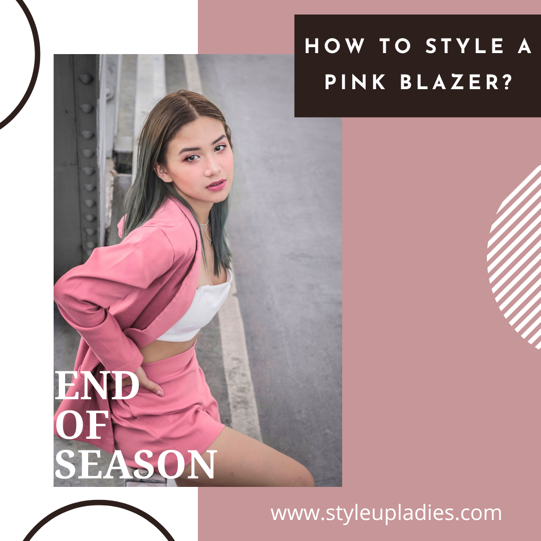 How to Style a Pink Blazer? A Complete Guide